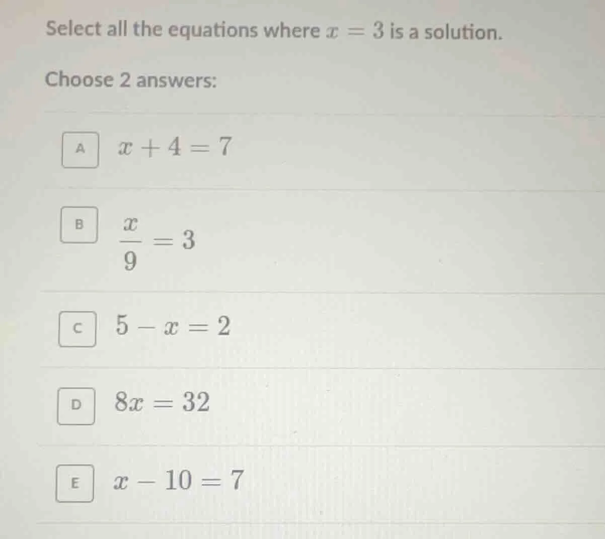 select all the equations where $x = 3$ is a solution. choose 2 answers:…