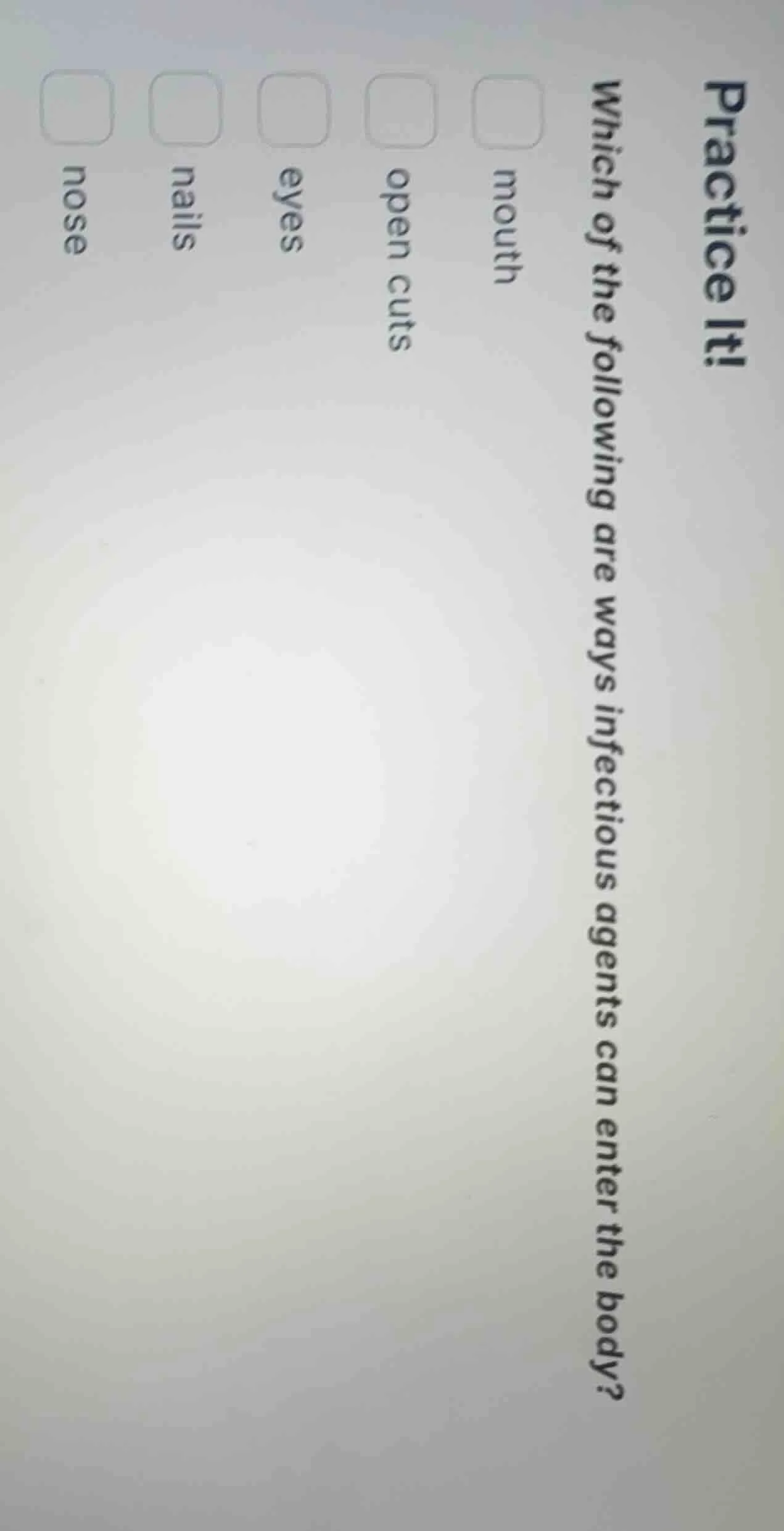 practice it! which of the following are ways infectious agents can ente…