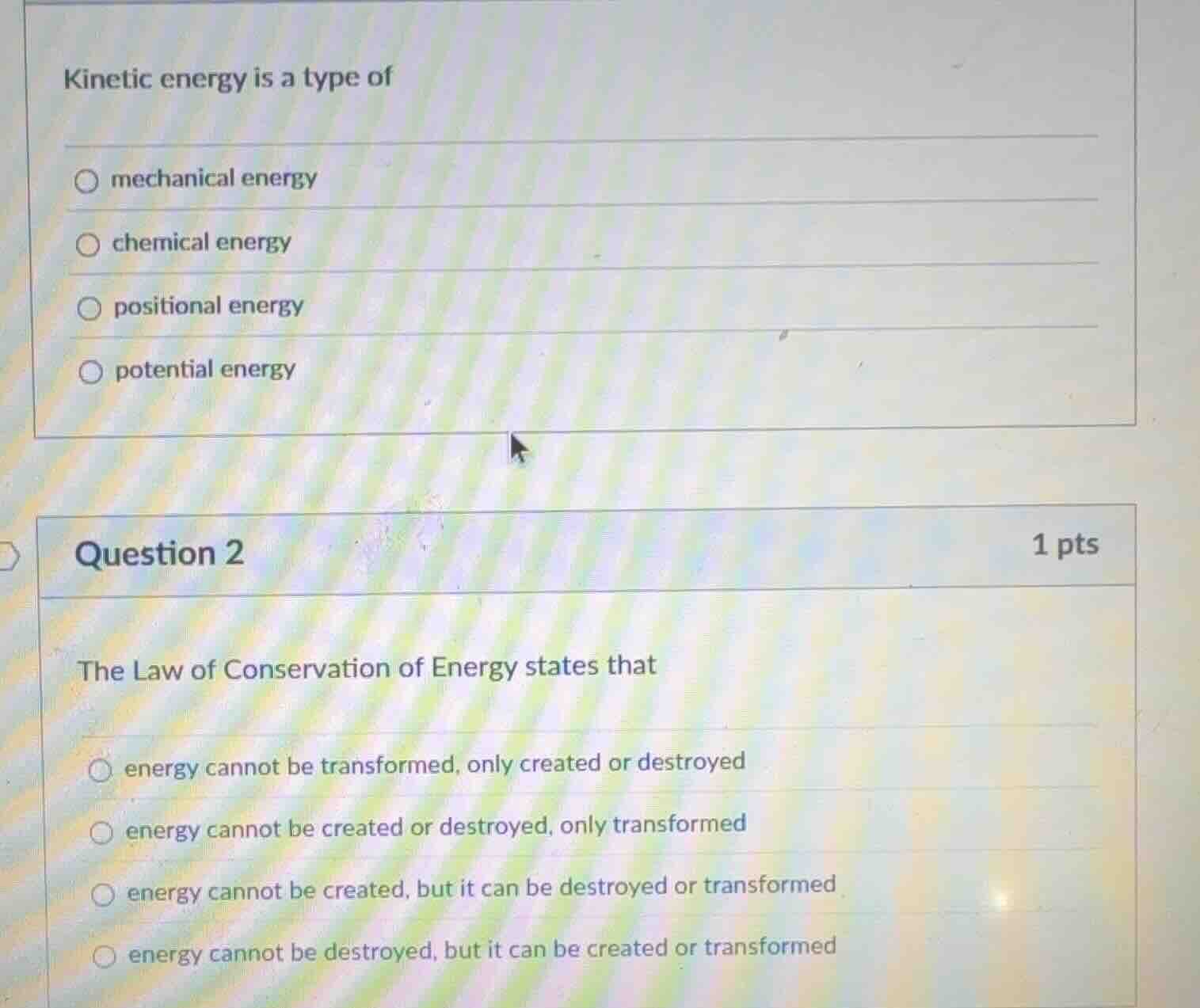 kinetic energy is a type of ○ mechanical energy ○ chemical energy ○ pos…