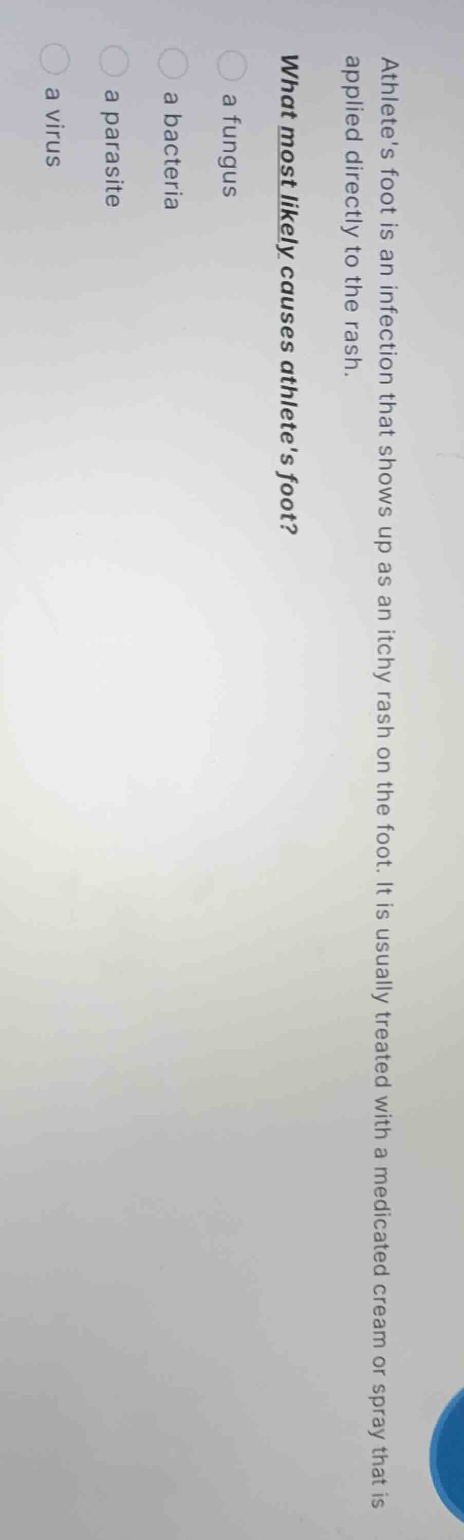 athletes foot is an infection that shows up as an itchy rash on the foo…