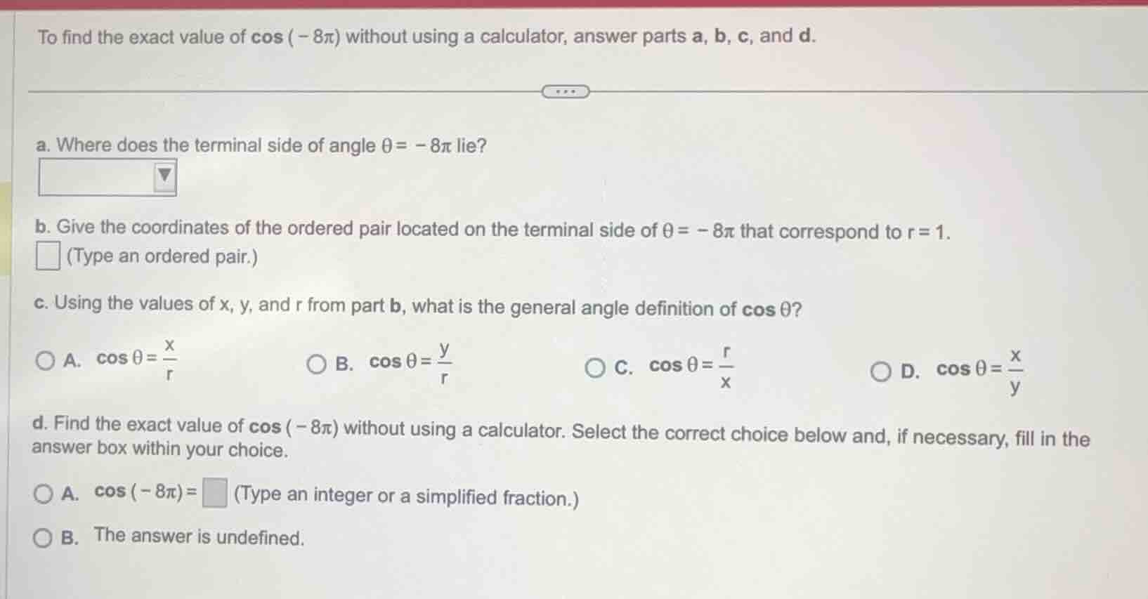 to find the exact value of \\(\\cos(-8\\pi)\\) without using a calculat…