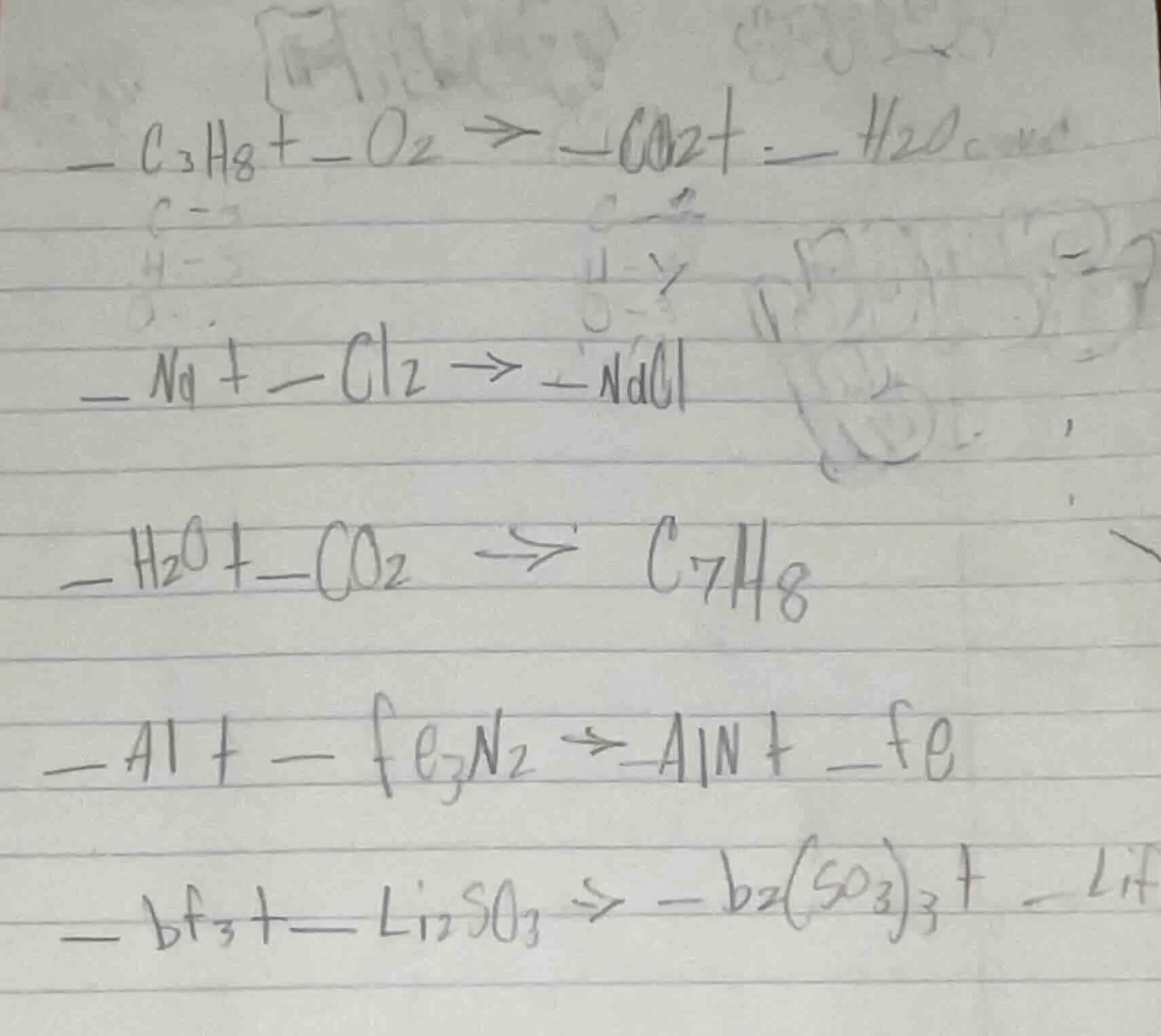 — c₃h₈ + — o₂ → — co₂ + — h₂o — na + — cl₂ → — nacl — h₂o + — co₂ → c₇h…