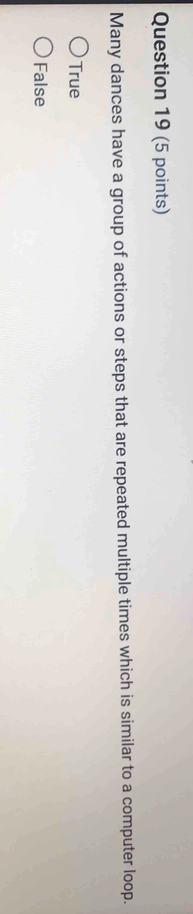 question 19 (5 points) many dances have a group of actions or steps tha…