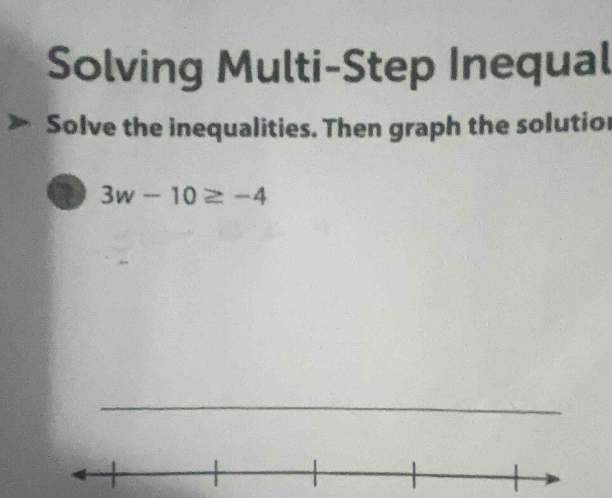 solving multi-step inequal solve the inequalities. then graph the solut…