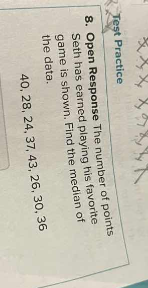 test practice 8. open response the number of points seth has earned pla…