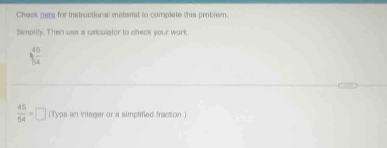 check here for instructional material to complete this problem. simplif…