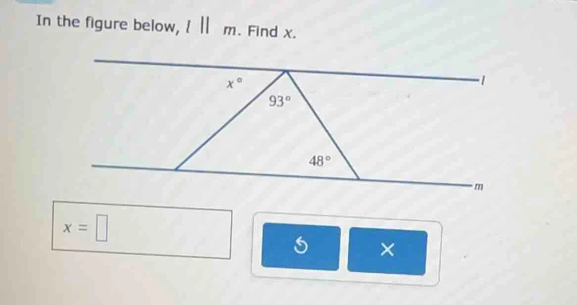 in the figure below, ( l parallel m ). find ( x ).