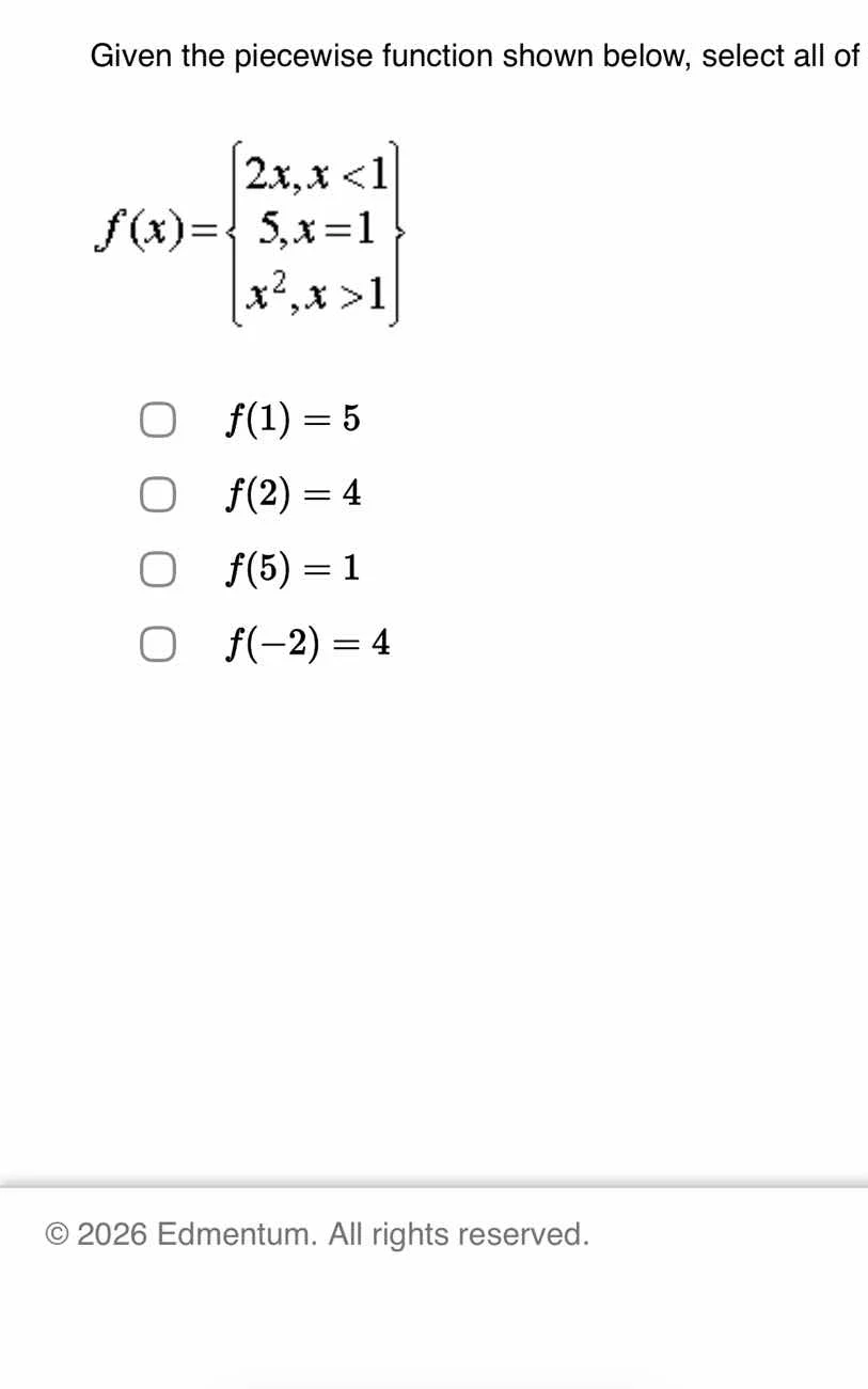 given the piecewise function shown below, select all of $f(x)=\\begin{c…