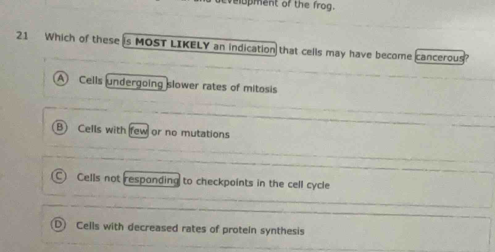21 which of these is most likely an indication that cells may have beco…