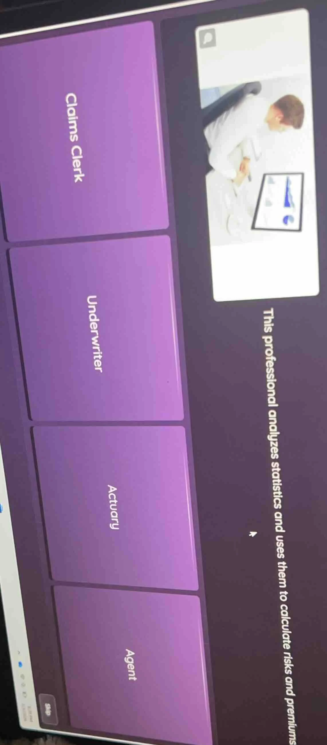 claims clerk underwriter actuary agent this professional analyzes stati…