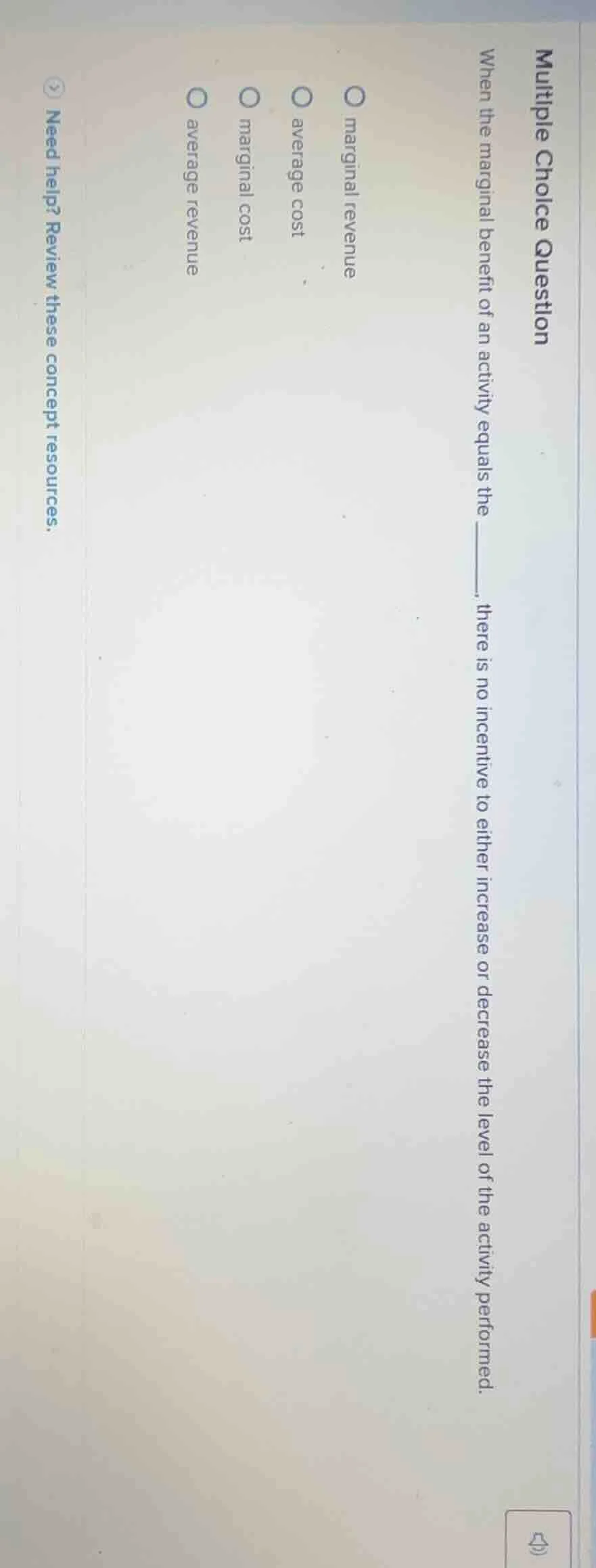 multiple choice question when the marginal benefit of an activity equal…