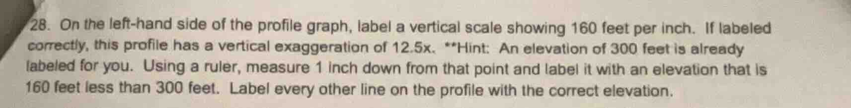 28. on the left - hand side of the profile graph, label a vertical scal…