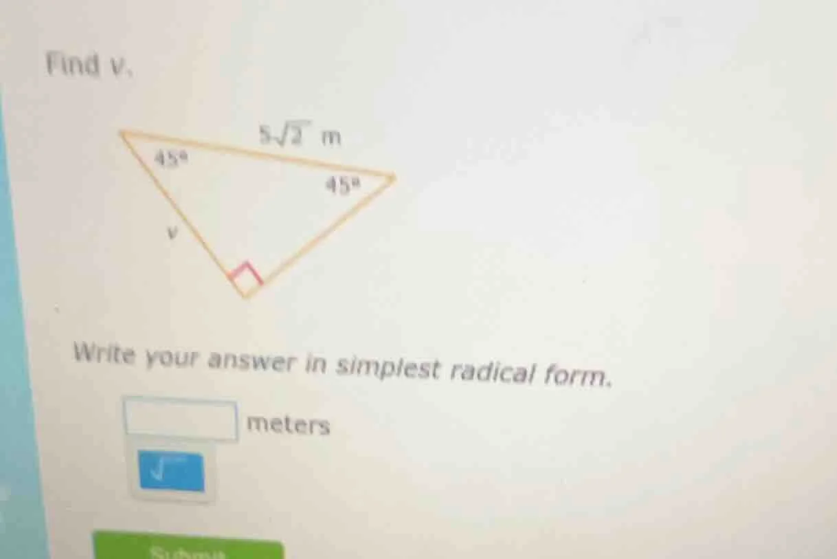 find v. write your answer in simplest radical form. meters