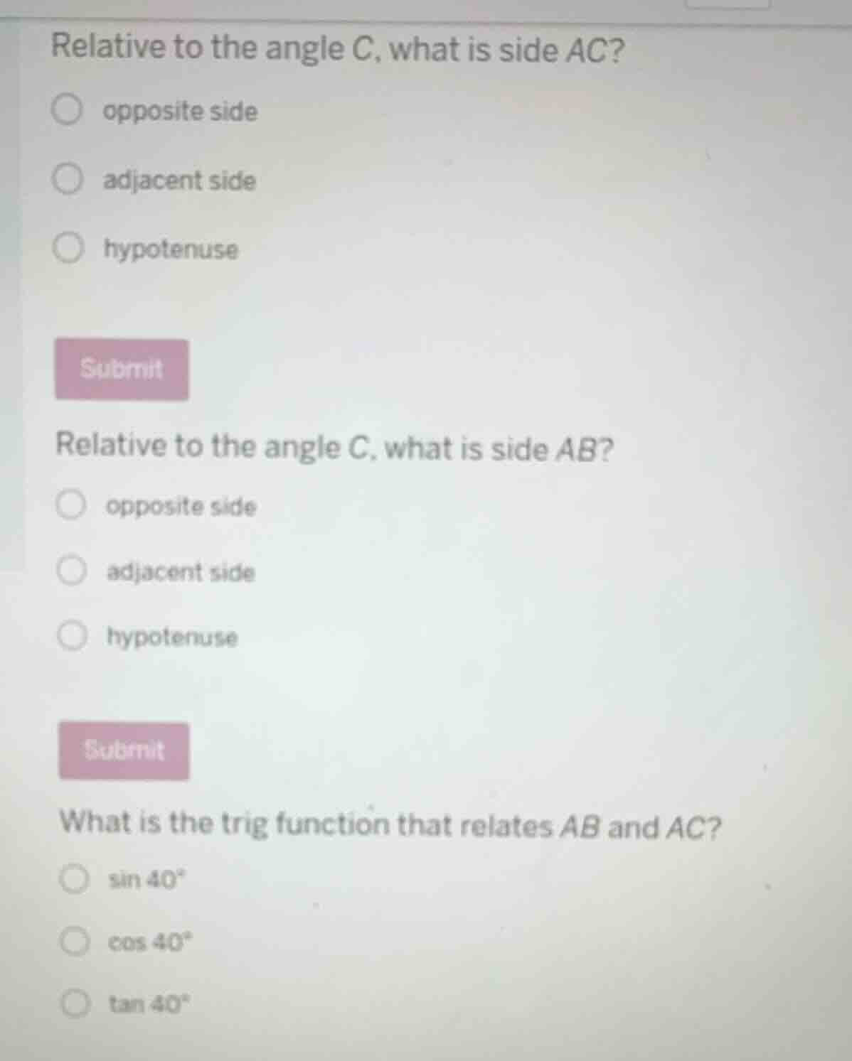 relative to the angle c, what is side ac? opposite side adjacent side h…