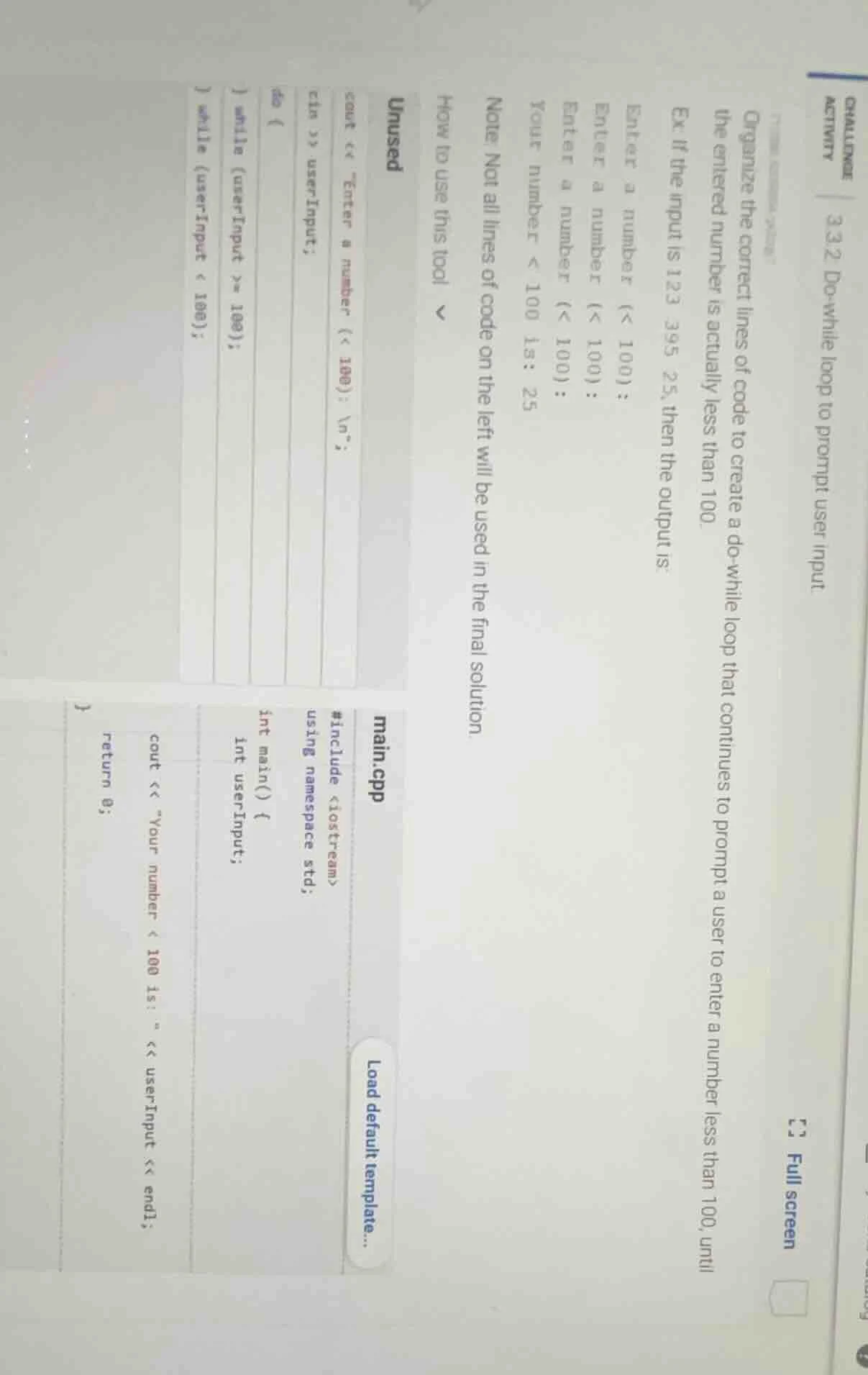 challenge activity 3.3.2: do-while loop to prompt user input. organize …