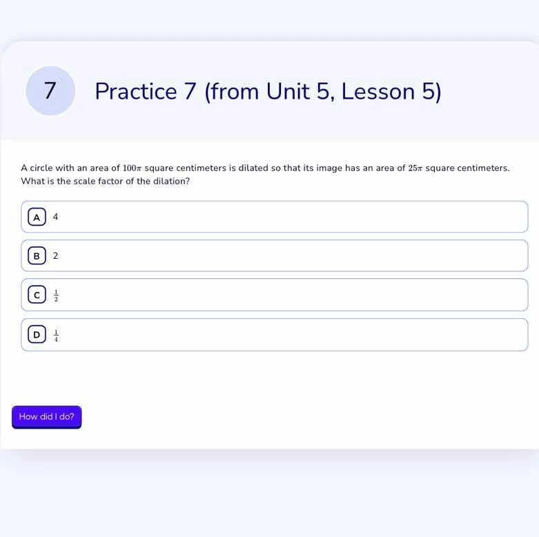 practice 7 (from unit 5, lesson 5) a circle with an area of 100π square…