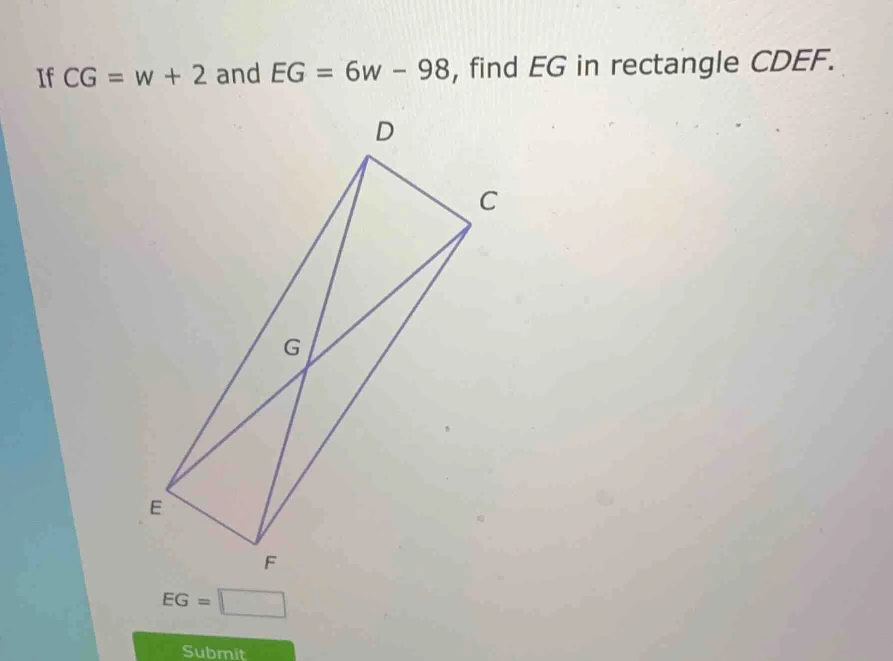if cg = w + 2 and eg = 6w - 98, find eg in rectangle cdef.