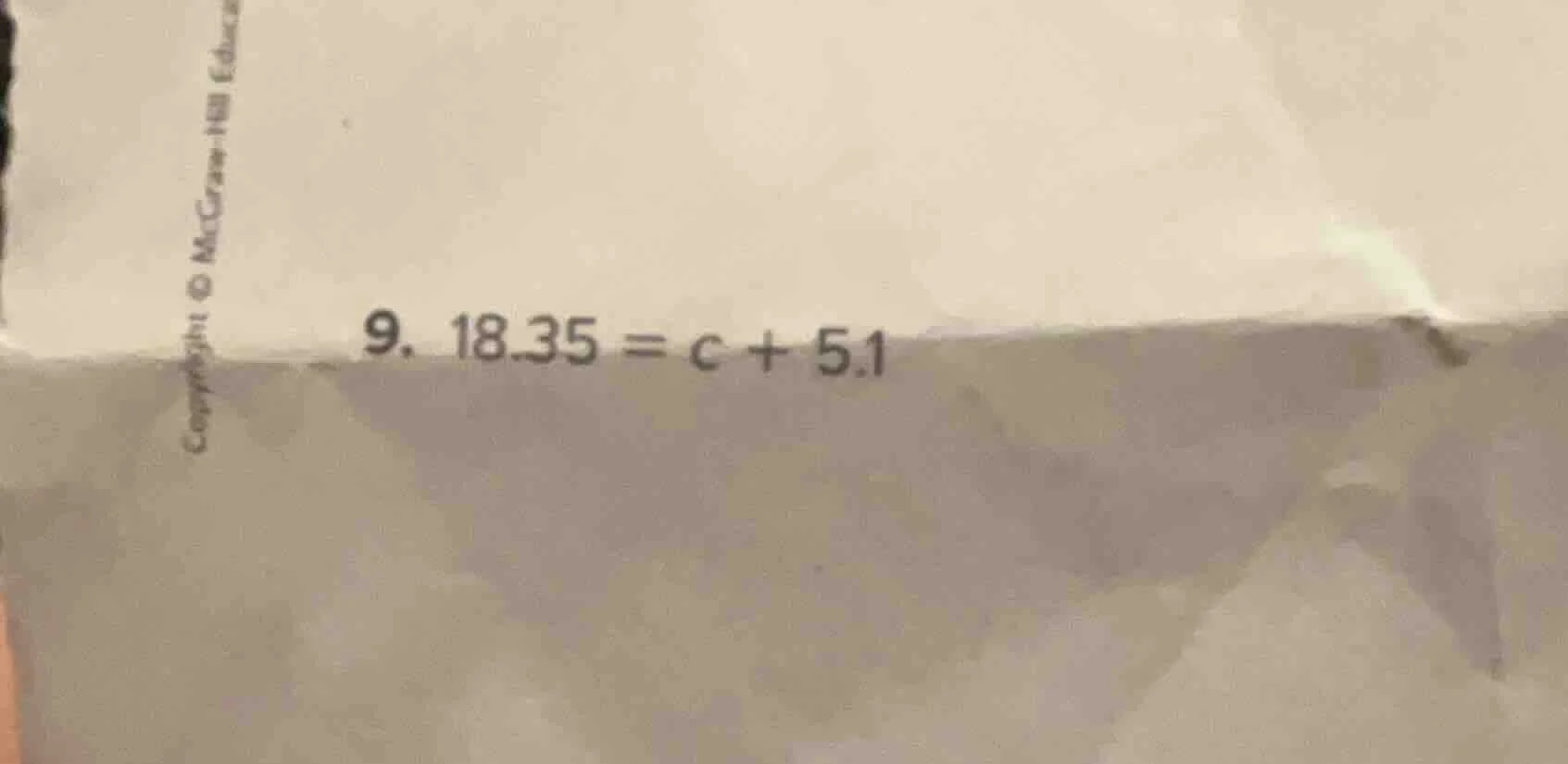 9. 18.35 = c + 5.1