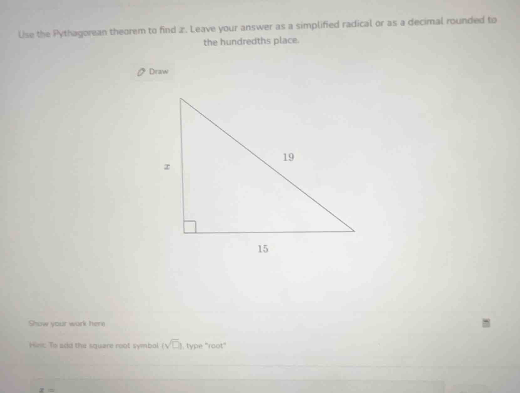 use the pythagorean theorem to find ( x ). leave your answer as a simpl…
