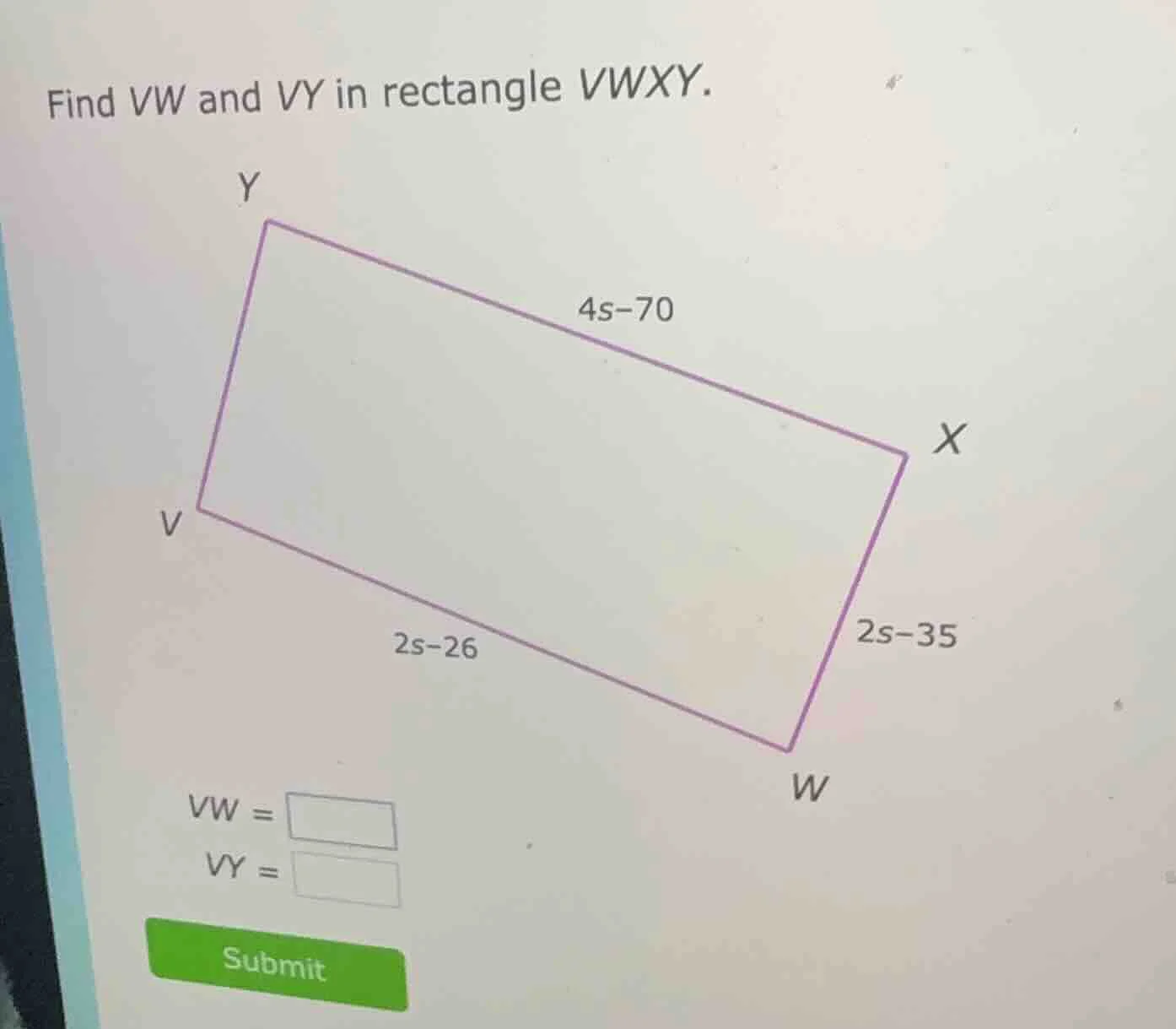 find vw and vy in rectangle vwxy. vw = vy =