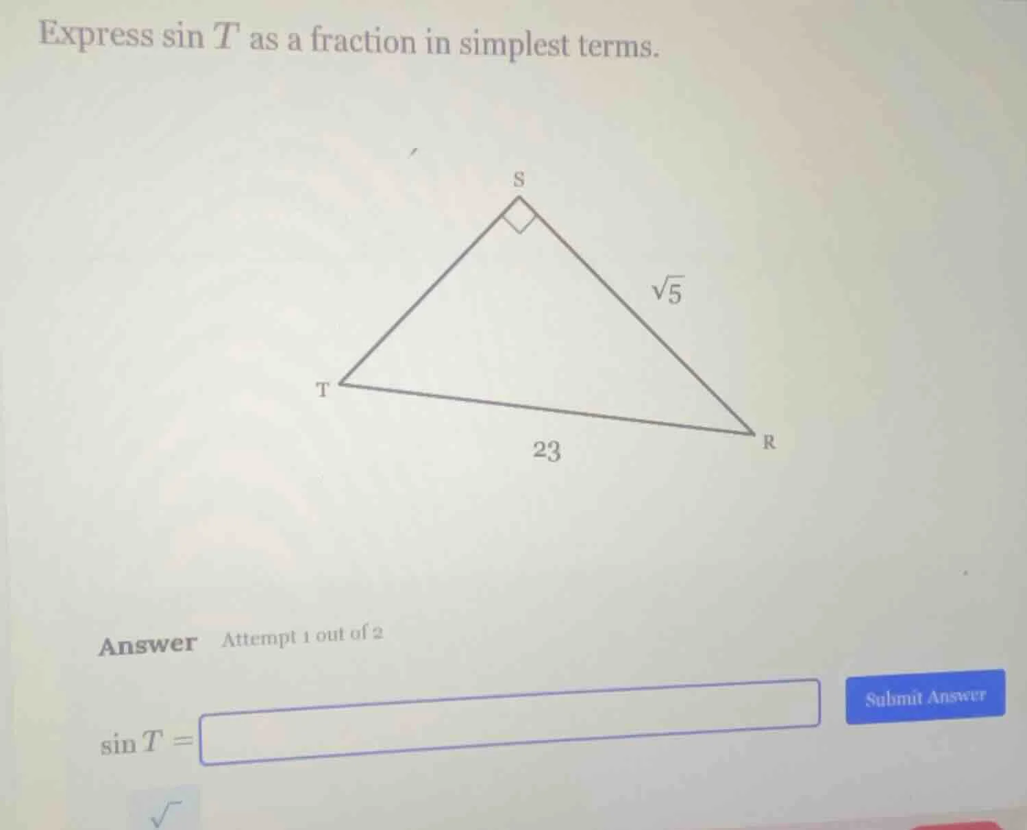 express \\(\\sin t\\) as a fraction in simplest terms. triangle image w…