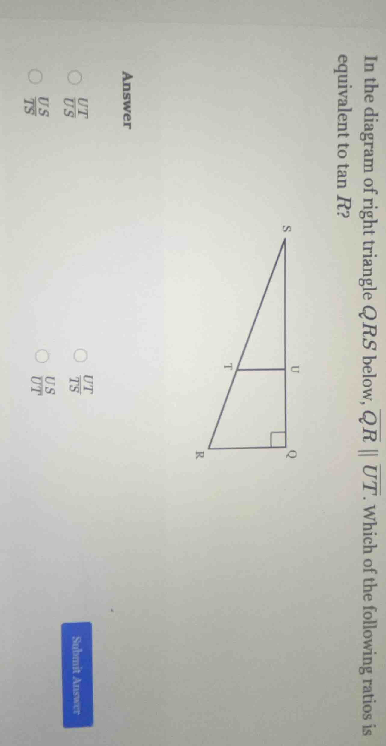 in the diagram of right triangle qrs below, \\(\\overline{qr} \\paralle…