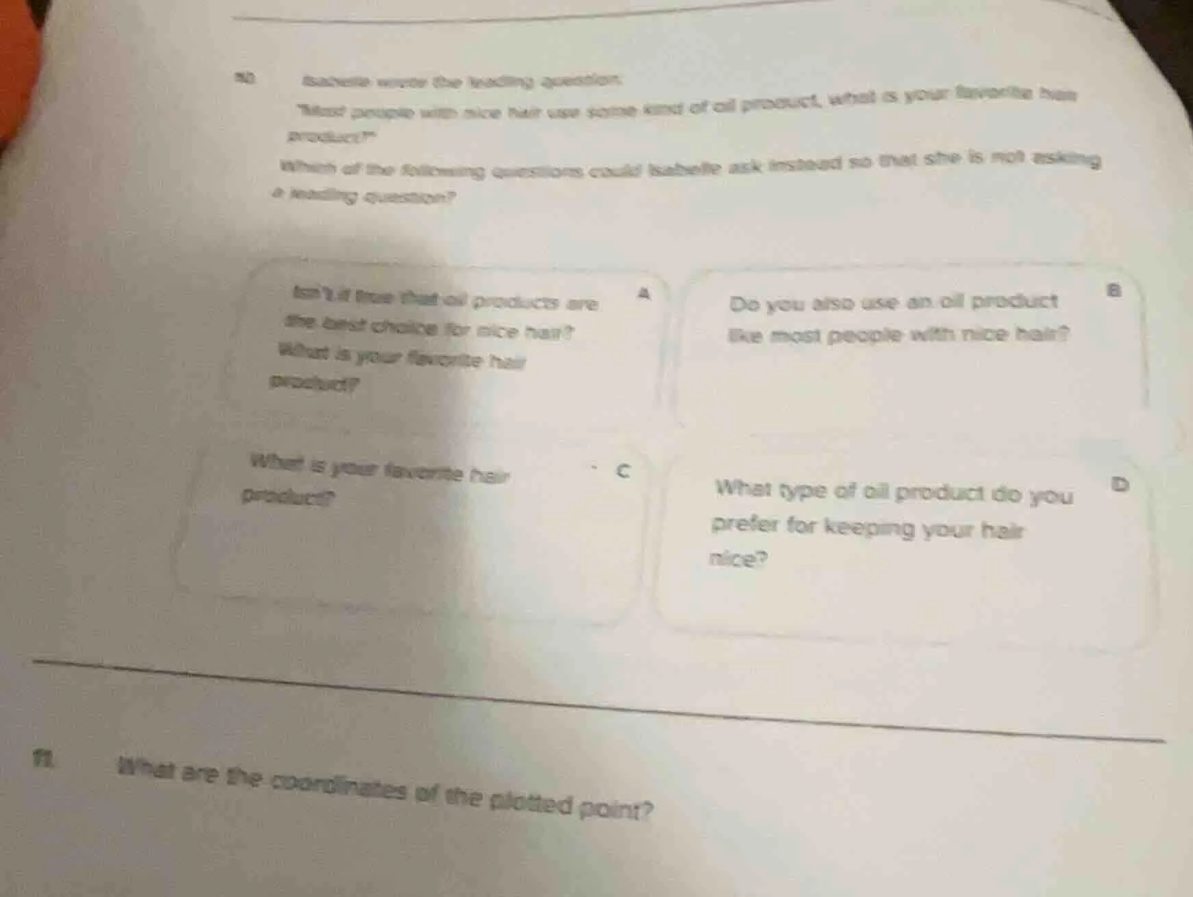 10 isabelle wrote the leading question: \most people with nice hair use…