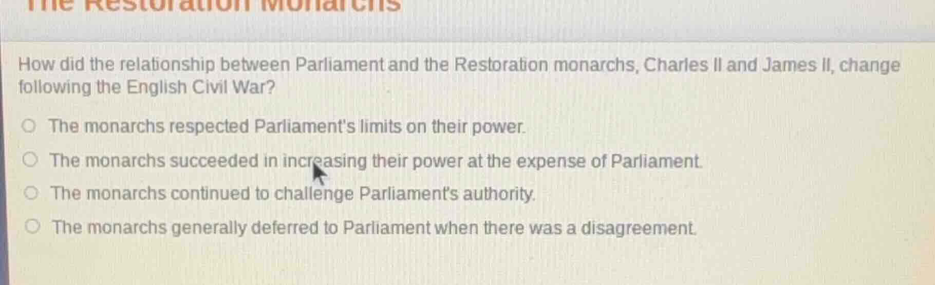 how did the relationship between parliament and the restoration monarch…