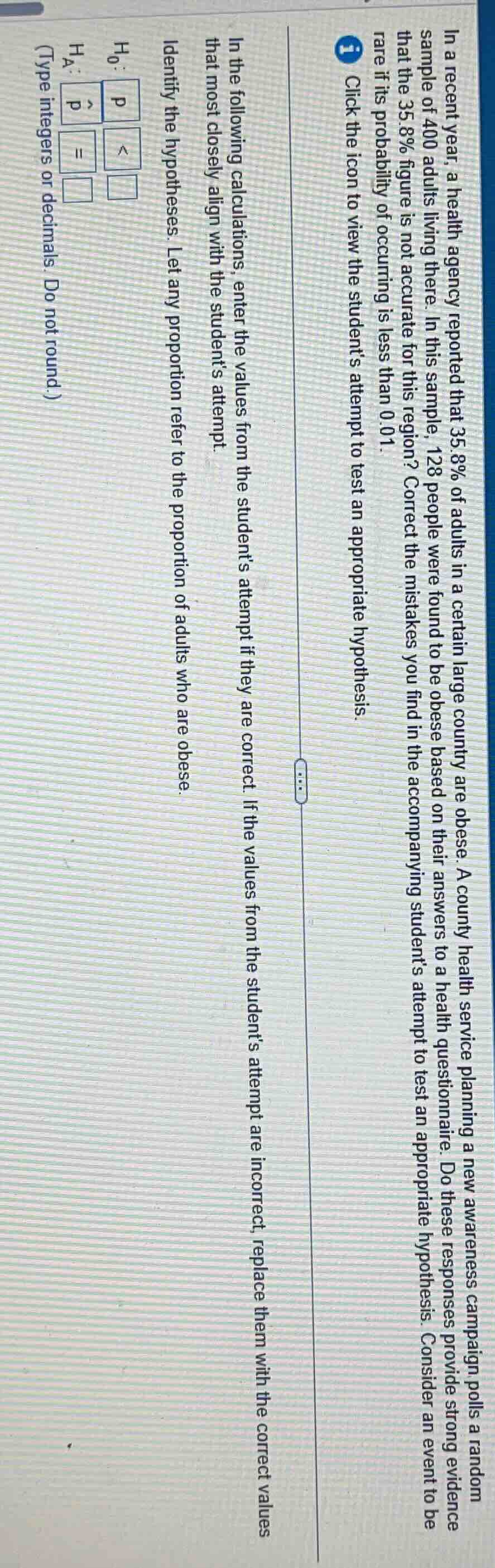 in a recent year, a health agency reported that 35.8% of adults in a ce…