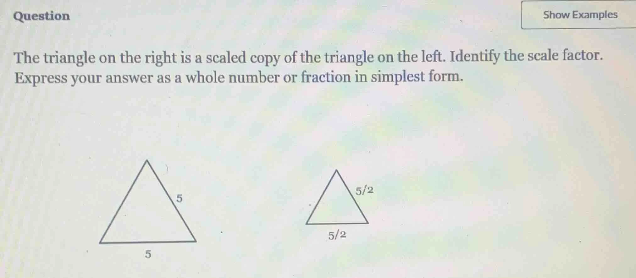 question the triangle on the right is a scaled copy of the triangle on …
