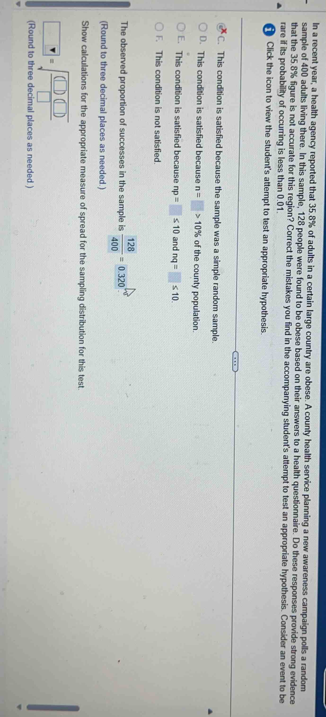 in a recent year, a health agency reported that 35.8% of adults in a ce…