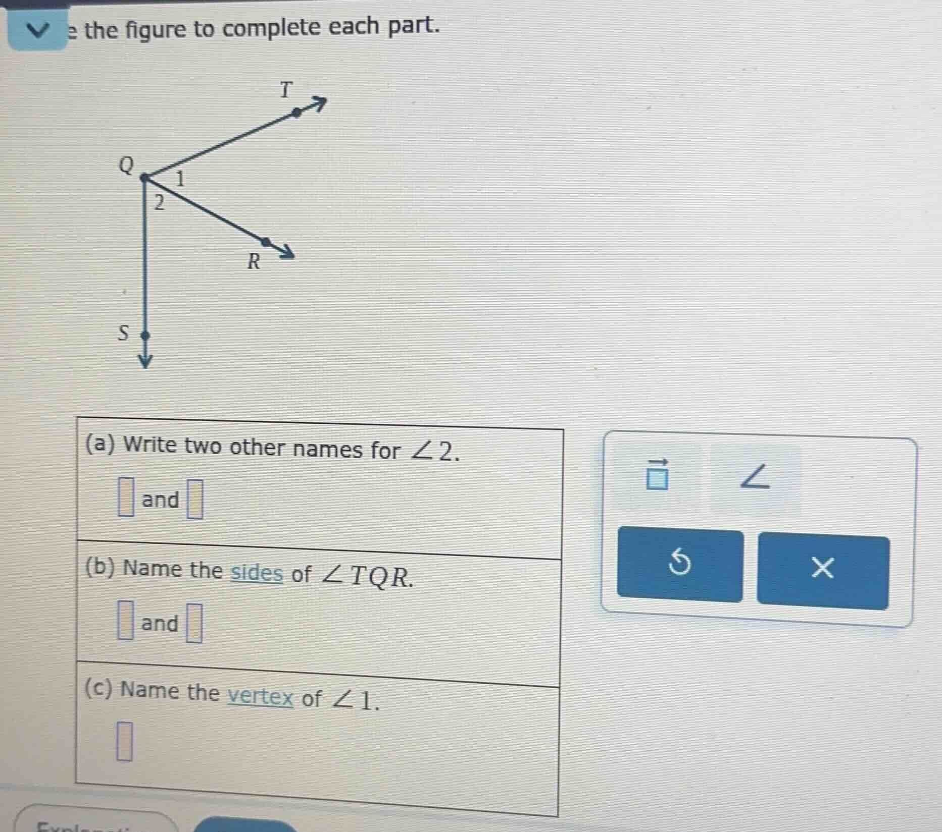 e the figure to complete each part. (a) write two other names for $\\an…