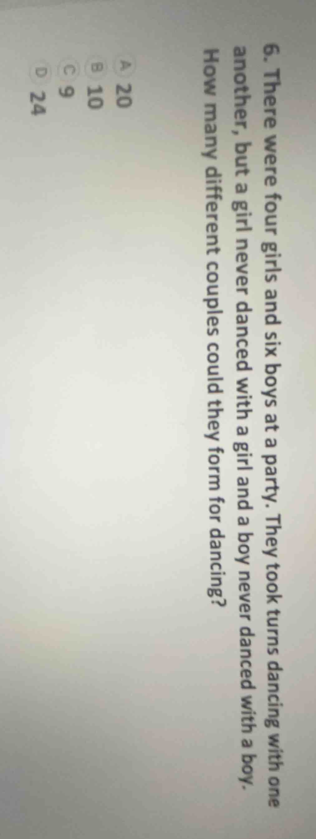 6. there were four girls and six boys at a party. they took turns danci…