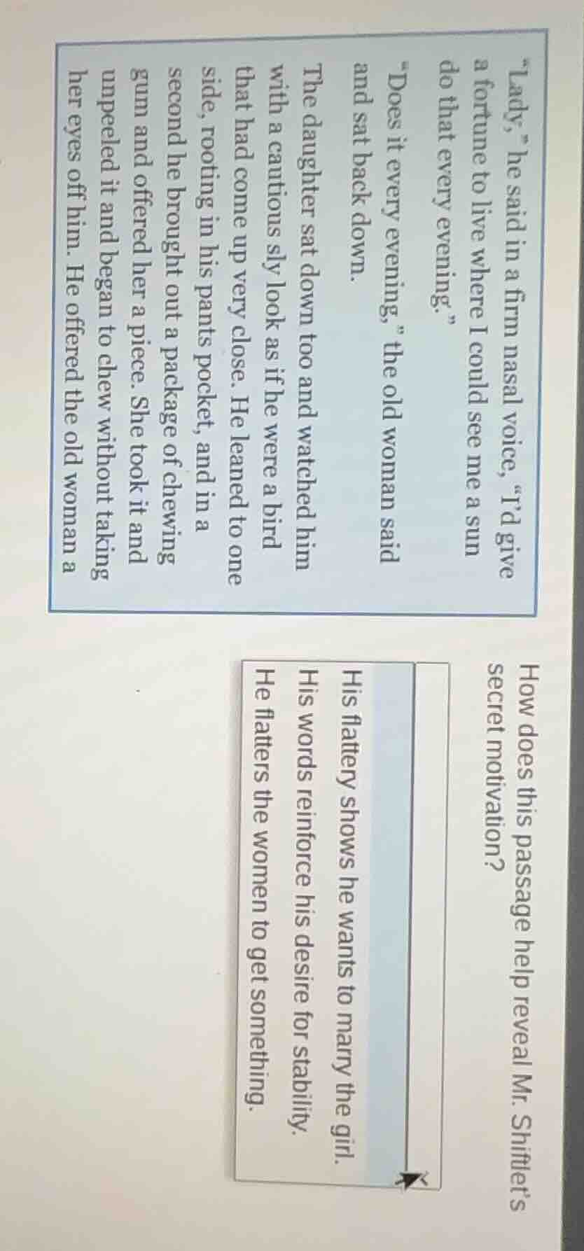 “lady,” he said in a firm nasal voice, “i’d give a fortune to live wher…