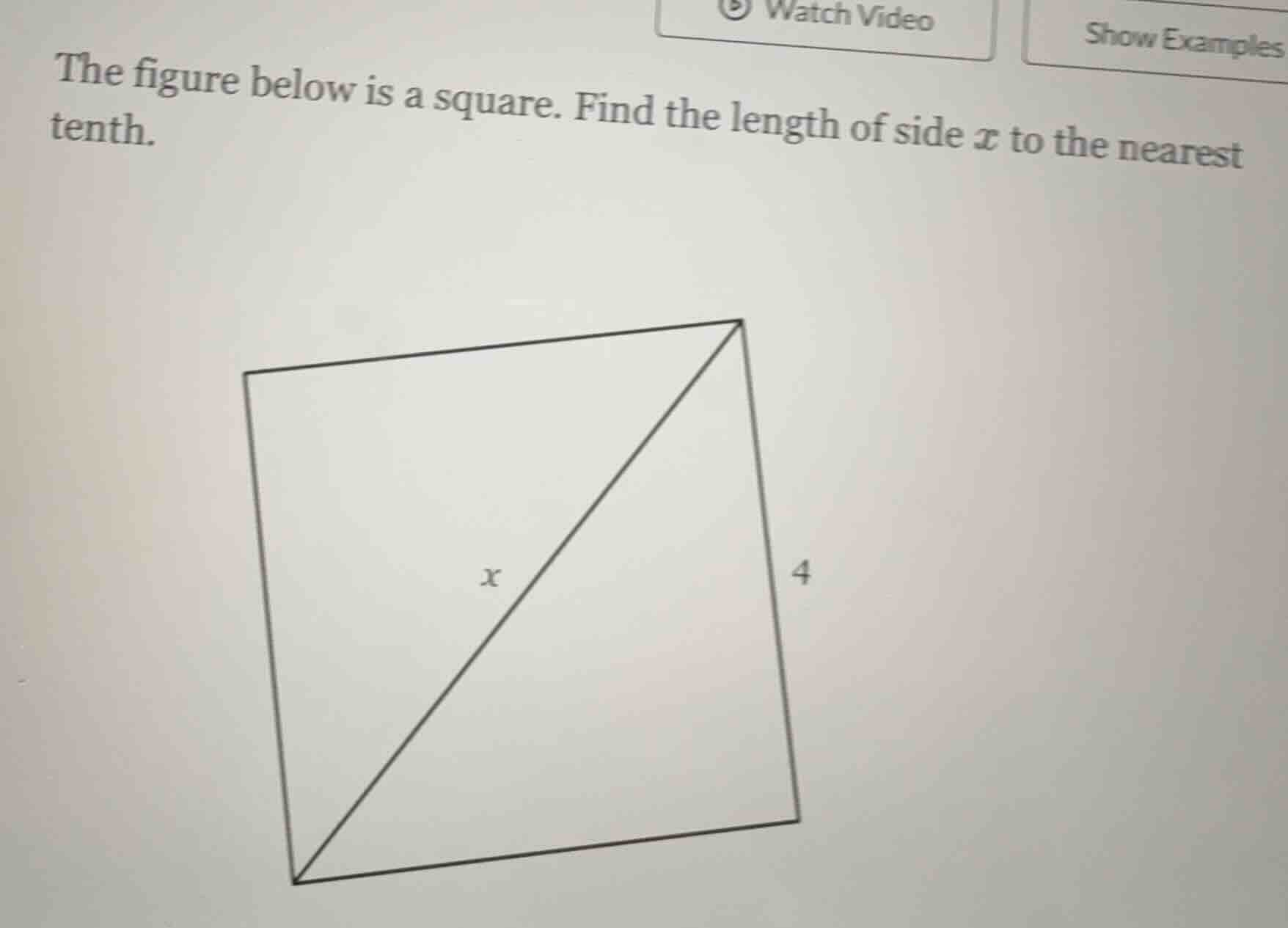 the figure below is a square. find the length of side ( x ) to the near…