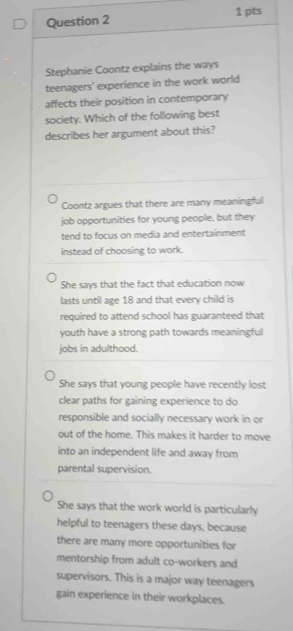 question 2 1 pts stephanie coontz explains the ways teenagers’ experien…