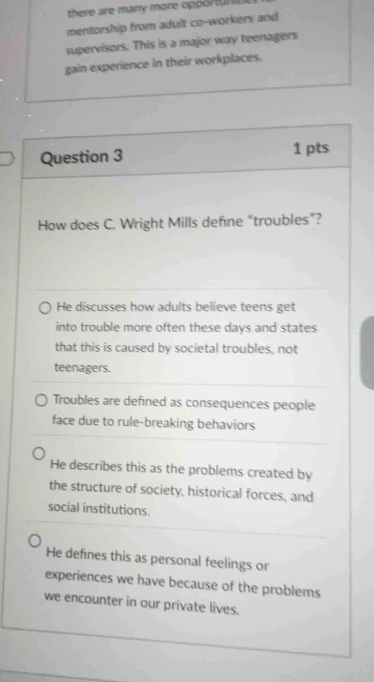 question 3 1 pts how does c. wright mills define \troubles\? he discuss…