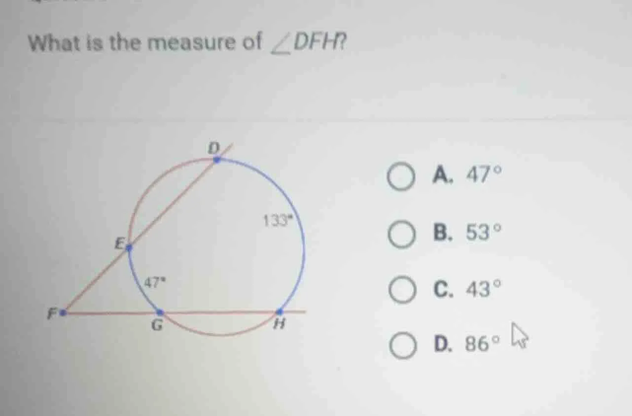 what is the measure of $\\angle dfh?$ a. $47^\\circ$ b. $53^\\circ$ c. …