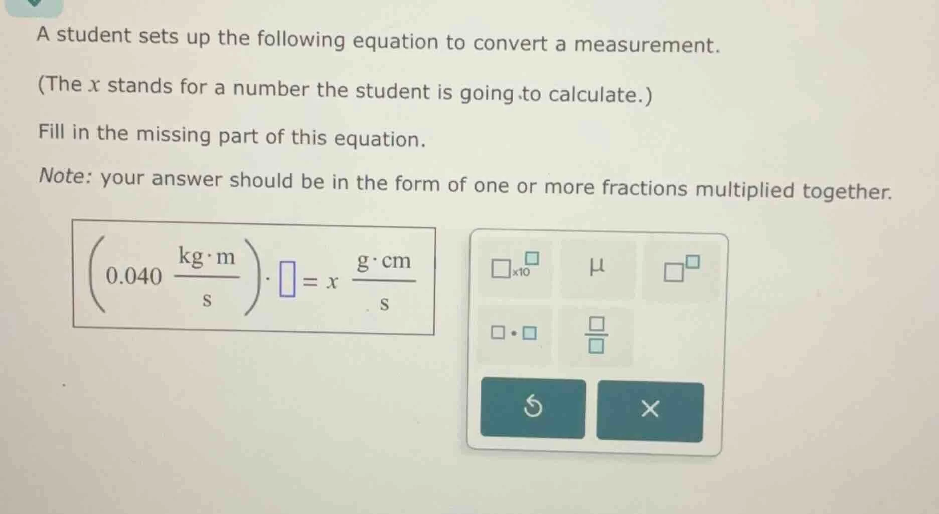 a student sets up the following equation to convert a measurement. (the…