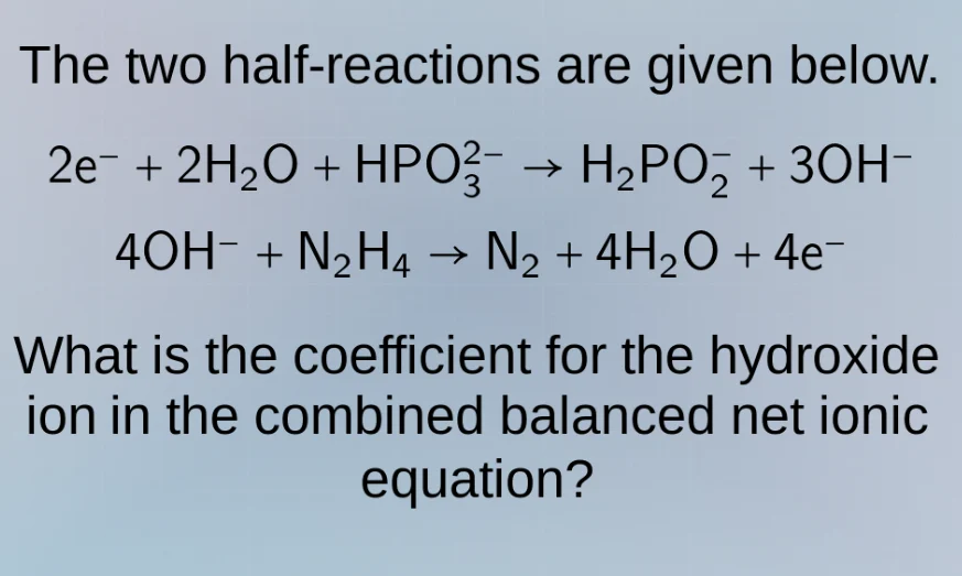 the two half - reactions are given below. $2e^- + 2h_2o + hpo_3^{2-} \ …