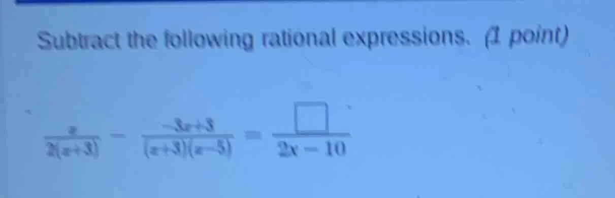 subtract the following rational expressions. (1 point)\\(\\frac{x}{2(x …