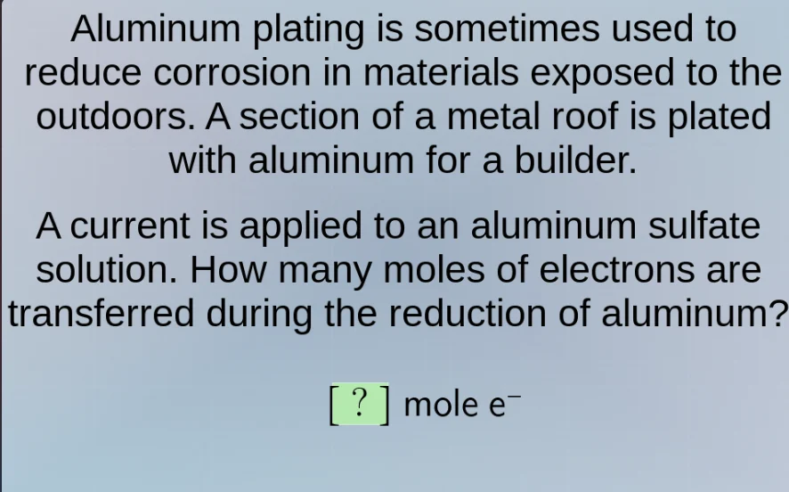 aluminum plating is sometimes used to reduce corrosion in materials exp…