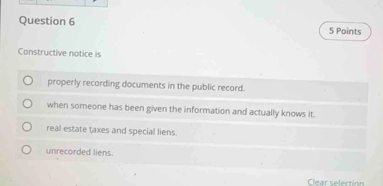 question 6 5 points constructive notice is properly recording documents…