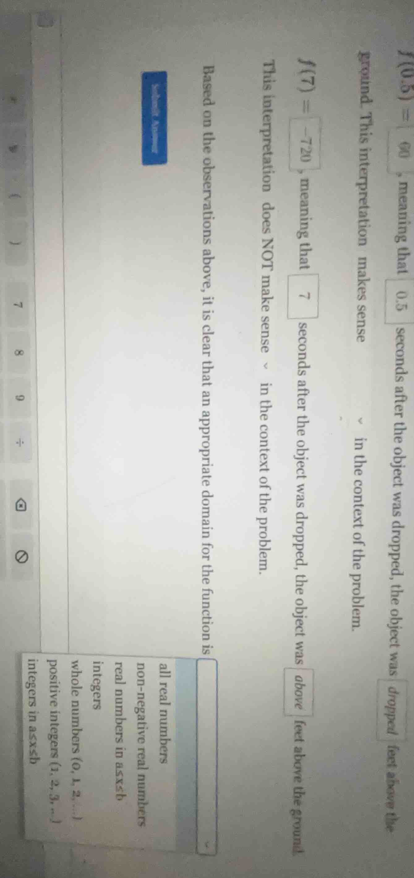 f(0.5) = 60, meaning that 0.5 seconds after the object was dropped, the…