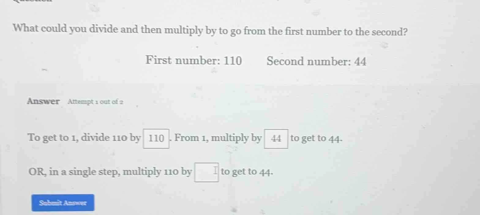what could you divide and then multiply by to go from the first number …