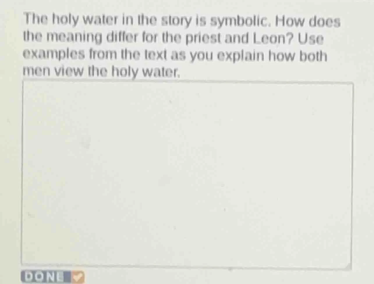 the holy water in the story is symbolic. how does the meaning differ fo…