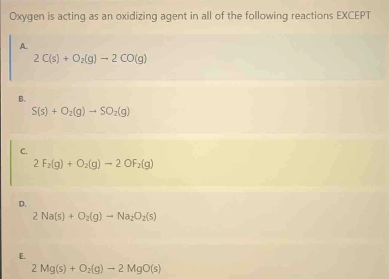 oxygen is acting as an oxidizing agent in all of the following reaction…
