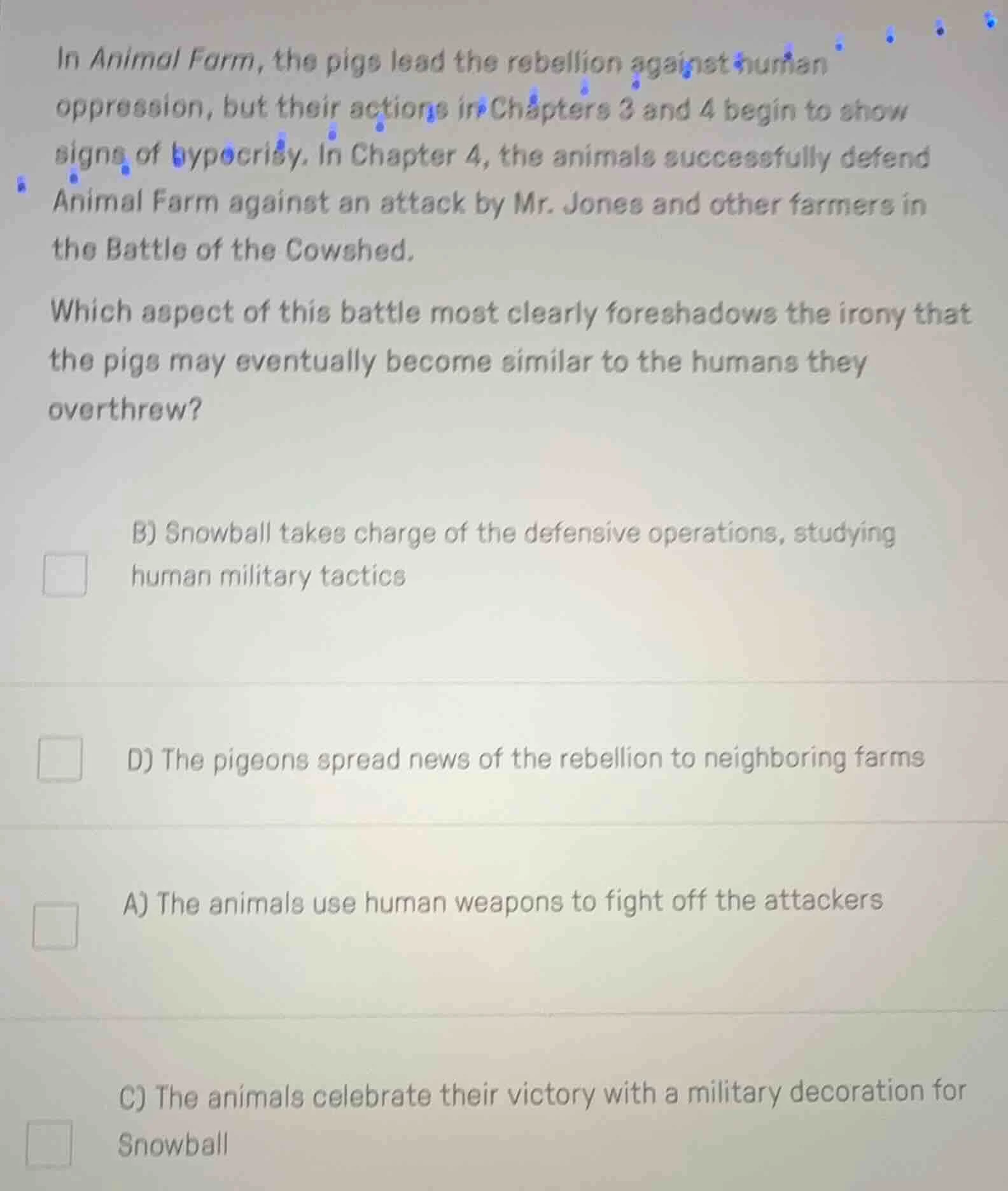 in animal farm, the pigs lead the rebellion against human oppression, b…