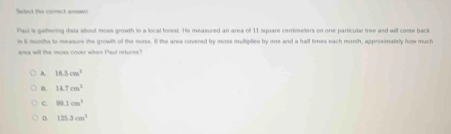 select the correct answer. paul is gathering data about moss growth in …