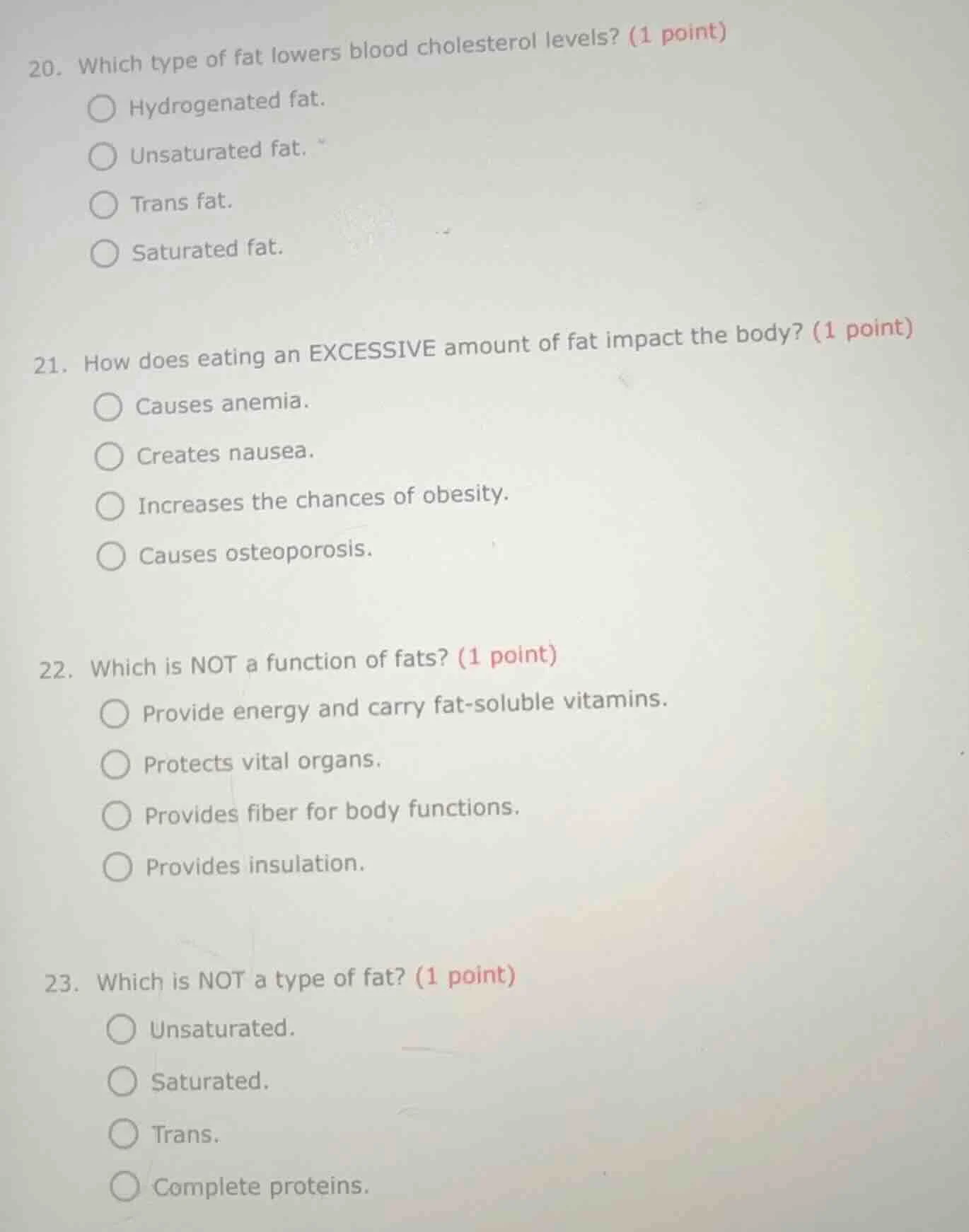 20. which type of fat lowers blood cholesterol levels? (1 point) hydrog…
